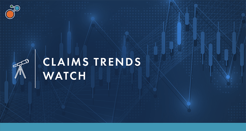 Claims Trends Watch