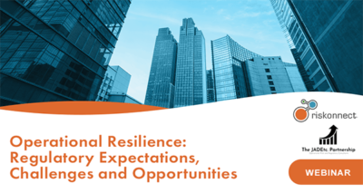 [Webinar] Operational Resilience – Regulatory Expectations, Challenges ...