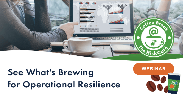 webinar - See what's brewing for Operational Resilience