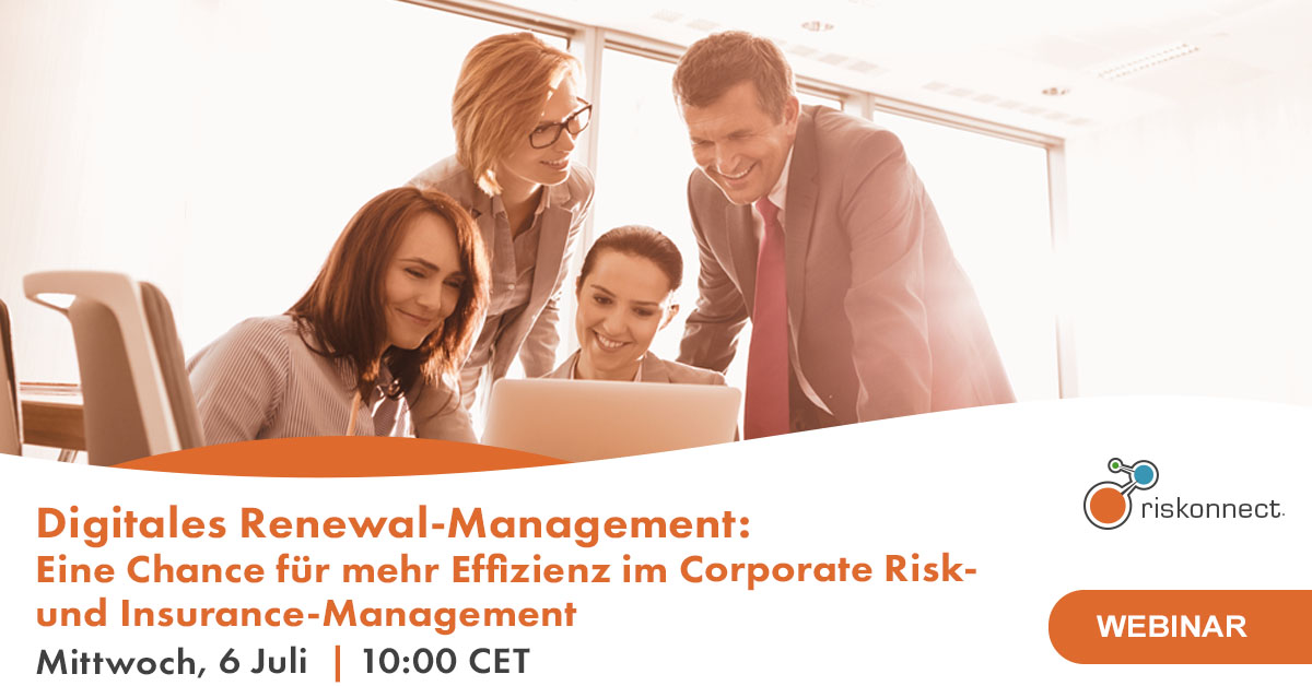 Digitales Renewal-Management – Eine Chance Für Mehr Effizienz Im Corporate Risk- Und Insurance- Management