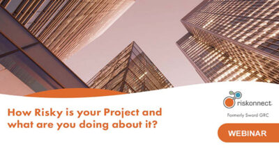 How Risky is your Project and what are you doing about it? · Riskonnect