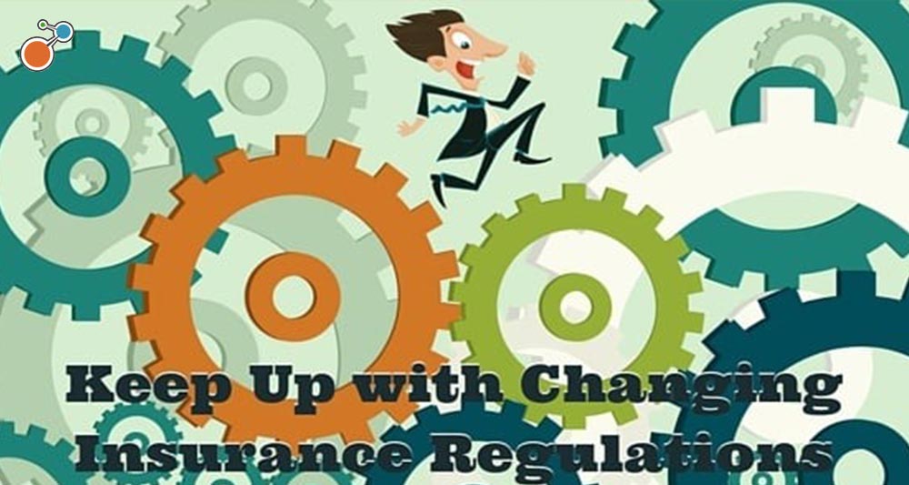 How to Keep Up With Changing Insurance Regulations