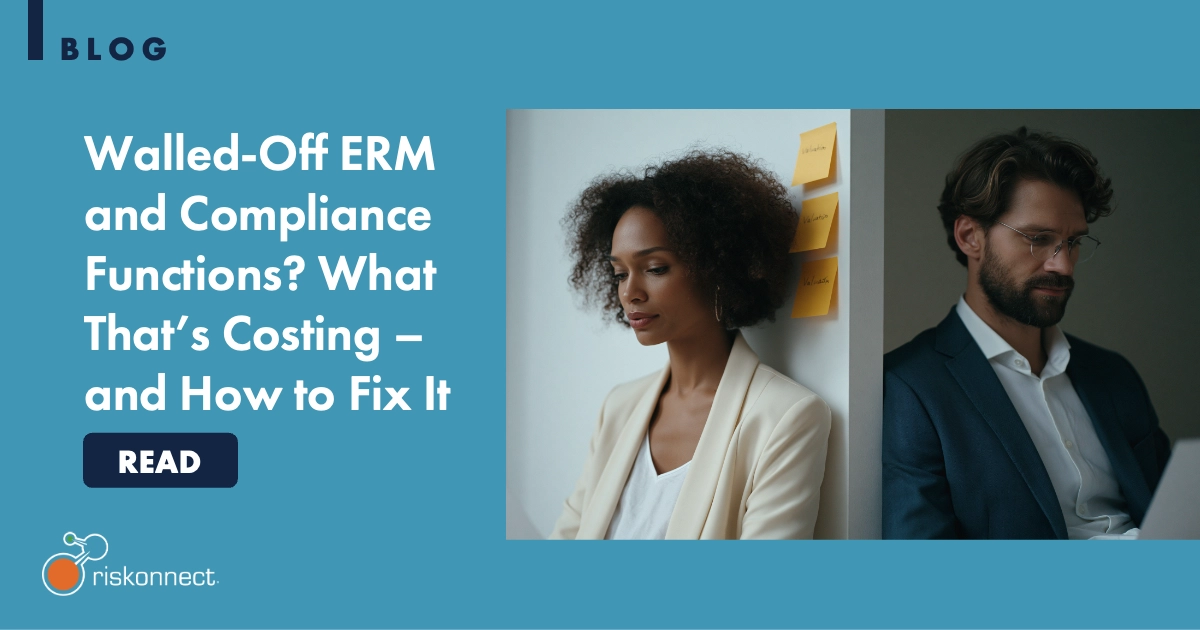 Walled-Off ERM and Compliance Functions? What That’s Costing – and How ...